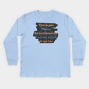 Thankyou in Multiple Language Kids Long Sleeve T-Shirt